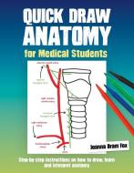 Quick Draw Anatomy For Medical Students di Joanna Oram Fox edito da Scion Publishing Ltd
