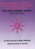 Chaos Magick Audios Cd di Ray Sherwin, Nigel Mullaney edito da Original Falcon Press