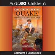 Quake!: Disaster in San Francisco, 1906 di Gail Langer Karwoski edito da Audiogo