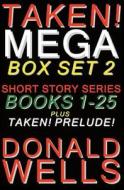 Taken! Mega Box Set 2 di Donald Wells edito da Year Zero Publishing