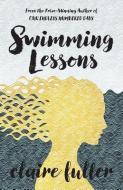 Swimming Lessons di Claire Fuller edito da TIN HOUSE BOOKS