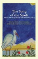 The Song of the Stork di David Kherdian edito da Cascade Press
