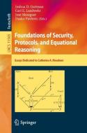 Foundations of Security, Protocols, and Equational Reasoning edito da Springer International Publishing