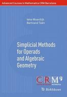 Simplicial Methods for Operads and Algebraic Geometry di Ieke Moerdijk, Bertrand Toën edito da Springer Basel