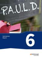 P.A.U.L. D. (Paul) 6. Schülerbuch. Gymnasien G8. Bayern edito da Schoeningh Verlag Im