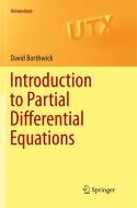 Introduction to Partial Differential Equations di David Borthwick edito da Springer International Publishing