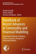 Handbook of Recent Advances in Commodity and Financial Modeling edito da Springer International Publishing