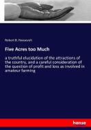 Five Acres too Much di Robert B. Roosevelt edito da hansebooks