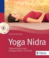 Yoga Nidra di Christine Ranzinger edito da Trias