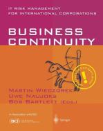 Business Continuity di Uwe Naujoks, Martin Wieczorek, Bob Bartlett edito da Springer Berlin Heidelberg