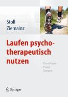 Laufen psychotherapeutisch nutzen di Oliver Stoll, Heiko Ziemainz edito da Springer Berlin Heidelberg