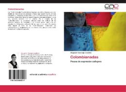 COLOMBIANADAS di ALE NARANJO LONDO O edito da LIGHTNING SOURCE UK LTD