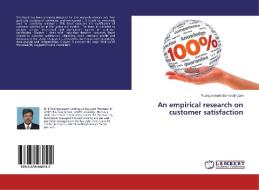 An empirical research on customer satisfaction di Poongavanam Sankaralingam edito da LAP Lambert Academic Publishing