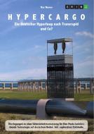 Hypercargo. Ein deutscher Hyperloop nach Transrapid und Co? di Max Werner edito da GRIN Publishing