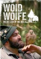 Mein Leben im Wald di Woid Woife edito da Benevento