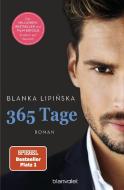 365 Tage di Blanka Lipinska edito da Blanvalet Taschenbuchverl
