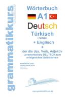 Wörterburch Deutsch - Türkisch  Englisch  A1 di Marlene Schachner edito da Books on Demand