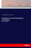 Jahrbücher der württembergischen Rechtspflege edito da hansebooks