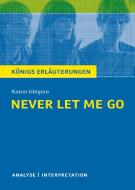 Never Let Me Go von Kazuo Ishiguro. di Kazuo Ishiguro edito da Bange C. GmbH
