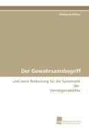 Der Gewahrsamsbegriff di Wolfgang Bittner edito da Südwestdeutscher Verlag für Hochschulschriften AG  Co. KG