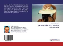 Factors affecting tourism di Anwar Ul Haque Fakhar edito da LAP Lambert Academic Publishing