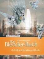 Das Blender-Buch di Carsten Wartmann edito da Dpunkt.Verlag GmbH