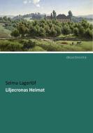 Liljecronas Heimat di Selma Lagerlöf edito da dearbooks
