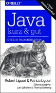 Java - kurz & gut di Robert James Liguori, Patricia Liguori edito da Dpunkt.Verlag GmbH