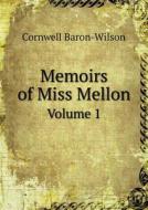 Memoirs Of Miss Mellon Volume 1 di Cornwell Baron-Wilson edito da Book On Demand Ltd.