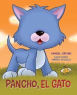 Pancho el Gato di Anabel Jurado edito da URANO PUB INC