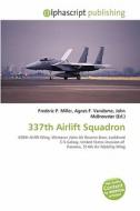 337th Airlift Squadron edito da Betascript Publishing