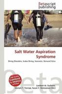 Salt Water Aspiration Syndrome edito da Betascript Publishing