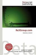 Re3group.com edito da Betascript Publishing