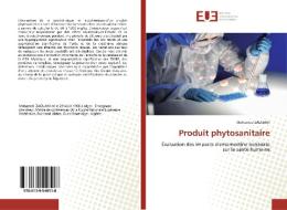 Produit phytosanitaire di Mohamed Zaouani edito da Editions universitaires europeennes EUE