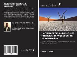Herramientas europeas de financiación y gestión de la innovación di Abdou Yekini edito da Ediciones Nuestro Conocimiento