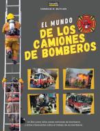 El Mundo De Los Camiones De Bomberos di Conrad K. Butler edito da Conrad K. Publishing WAW