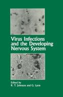 Virus Infections and the Developing Nervous System edito da Springer Netherlands
