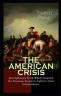 The American Crisis Annotated di Thomas Paine edito da UNICORN PUB GROUP