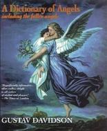 Dictionary of Angels di Gustav Davidson edito da Simon & Schuster