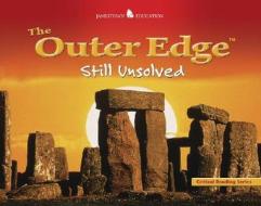 The Outer Edge: Still Unsolved di Henry Billings, Melissa Billings edito da McGraw-Hill/Glencoe