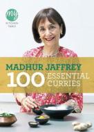 My Kitchen Table: 100 Essential Curries di Madhur Jaffrey edito da Ebury Publishing