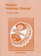 Student Solutions Manual For Introductory & Intermediate Algebra For College Students di Daniel S. Miller, Robert F. Blitzer edito da Pearson Education (us)