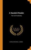 A Sanskrit Reader di Charles Rockwell Lanman edito da Franklin Classics Trade Press