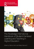 The Routledge International Handbook Of Student-centered Learning And Teaching In Higher Education edito da Taylor & Francis Ltd