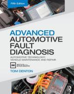 Advanced Automotive Fault Diagnosis di Tom Denton edito da Taylor & Francis Ltd