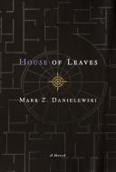 House of Leaves: The Remastered, Full-Color Edition di Mark Z. Danielewski edito da PANTHEON