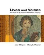 Lives And Voices di Merry E. Wiesner-Hanks, Lisa DiCaprio edito da Cengage Learning, Inc