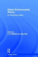 Global Environmental History edito da Taylor & Francis Ltd