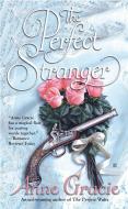 The Perfect Stranger di Anne Gracie edito da BERKLEY BOOKS