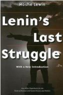 Lewin, M:  Lenin's Last Struggle di Moshe Lewin edito da University of Michigan Pr